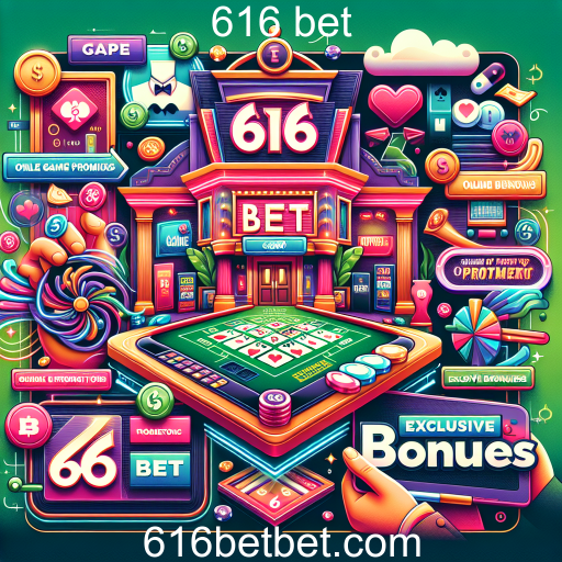 Bônus Exclusivos: A Chave para Aumentar Suas Chances na 616 Bet